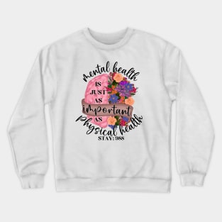 Mental health Crewneck Sweatshirt